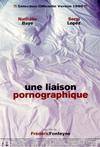 情事 Une liaison pornographique